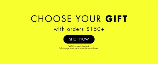 Your free gift with orders $150+