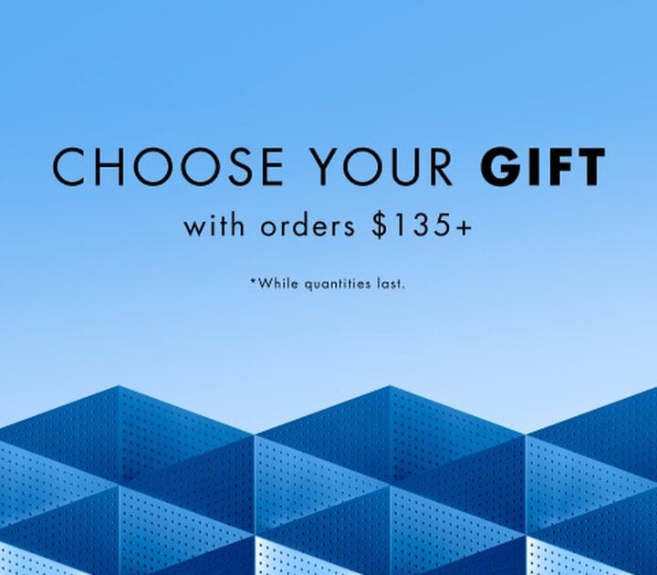 Select your gift with purchases of $ 135 or more