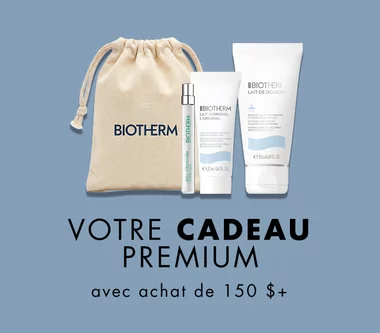 Choisissez votre cadeau offert pour tout achat de 150 $ ou plus