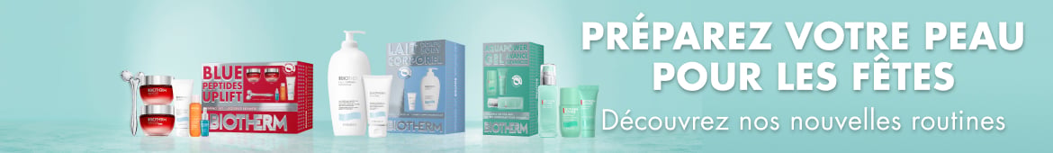 PRÉPAREZ VOTRE PEAU POUR LES FÊTES! Découvrez nos nouvelles routines