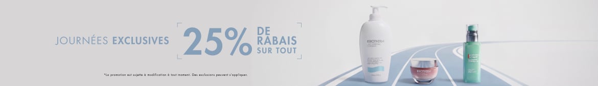 JOURNEES EXCLUSIVES: 25% DE RABAIS SUR TOUT​